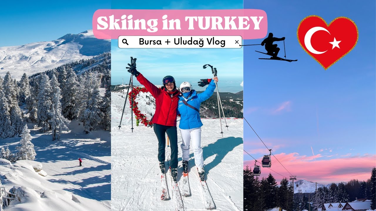 First Time Skiing In TURKEY | Uludağ & Bursa Adventures | @BiancaOprea ...