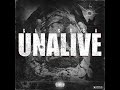 unalive