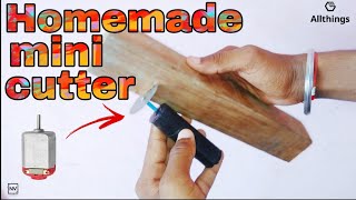 How to make mini cutter at home | Homemade mini cutter | mini glender making at home