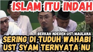 Gus Syam - Sering Dituduh Wahabi⁉️ Saya NU Dari Lahir #ustadzmaulana #islamituindah