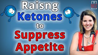 Best Ways to Raise Blood Ketones to Suppress Appetite on the Keto Diet - Dr. Boz