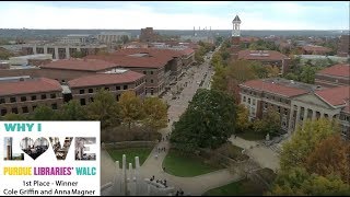 Why I Love Purdue Libraries' WALC: Cole Griffin & Anna Magner (1st Place)