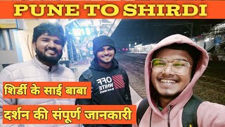 Shirdi Sai Baba Mandir | How to Reach shirdi | Complete travel Information | Pune to Shirdi Train