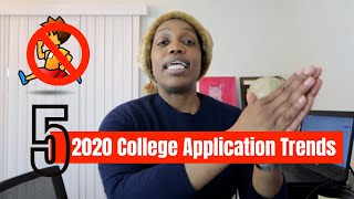Everything About the 5 Trends I Keep Seeing in College Applications This Year