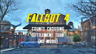 Fallout 4: County Crossing Settlement Build (No Building Mods | GotY+Creation Club)