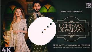 Uchiyaan Dewaraan |Official Video | 2020 Baari 2 BilalSaeed & Momina