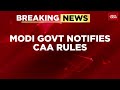 Narendra Modi Government Notifies Rules for Citizenship Amendment Act | CAA Rules | India Today