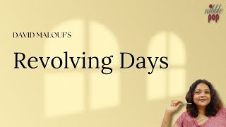 Revolving Days | David Malouf - Line by Line Explanation in English