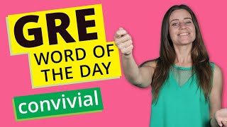 GRE Vocab Word of the Day: Convivial | GRE Vocabulary