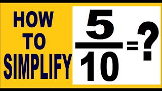 how to simplify 5/10 ( an example how to simplify fractions ) .