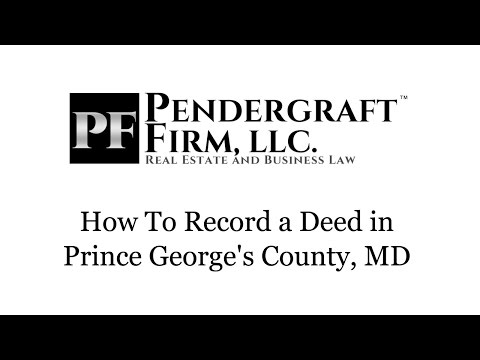 How To Record a Deed in Prince George's County Maryland How To Record a Deed in Prince George's County Maryland