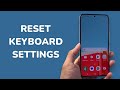 How To Reset Keyboard Settings On Samsung Phone