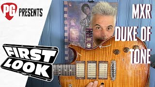 MXR Duke of Tone Demo | First Look