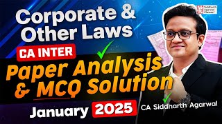 CA Inter Law January 2025 Paper Analysis \u0026 MCQ | Complete MCQ Solution | Siddharth Agarwal