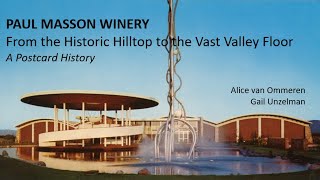 Paul Masson Winery - From the Historic Hilltop to the Vast Valley Floor: A Postcard History