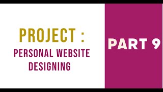 Part 9 | Project 1 | Web Designing Malayalam Tutorial