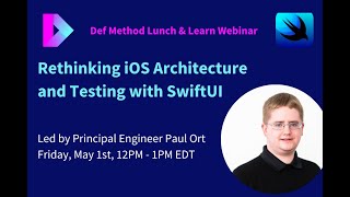 Rethinking iOS Architecture and Testing with SwiftUI by Paul Ort