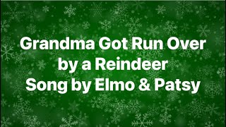 Grandma Got Ran Over By A Reindeer- (Lyrics)