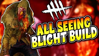 The All Seeing Blight Build!