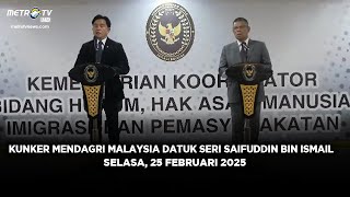 BREAKING NEWS - KUNKER MENDAGRI MALAYSIA KE INDONESIA