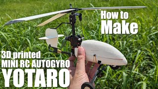 How to make MINI RC AUTOGYRO 