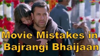 Movie Mistakes in Bajrangi Bhaijaan: Salman Khan Movie 2015 [HD]