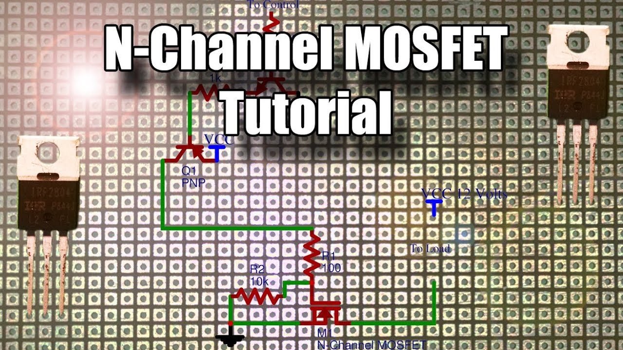 N-Channel MOSFET Tutorial - YouTube