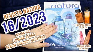 REVISTA NATURA 16/2023: KAIAK O2 + ESSENCIAL MIRRA + PALETA UNA + LUMINA VERÃO + TODODIA VERÃO 🔥🥳