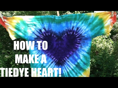 TIE DYE HEART TUTORIAL TIE DYE HEART TUTORIAL