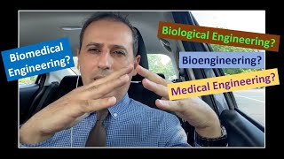 BME 101 #002 - Biological Engineering, Bioengineering, Medical Engineering vs Biomedical Engineering