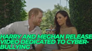 Harry and Meghan release video dedicated to cyber-bullying
