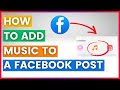 How To Add Music To A Facebook Post (in 2024)