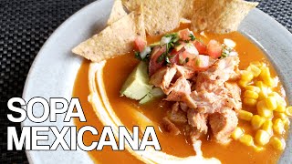 Cómo hacer una SOPA MEXICANA | muy FÁCIL y en POCOS MINUTOS