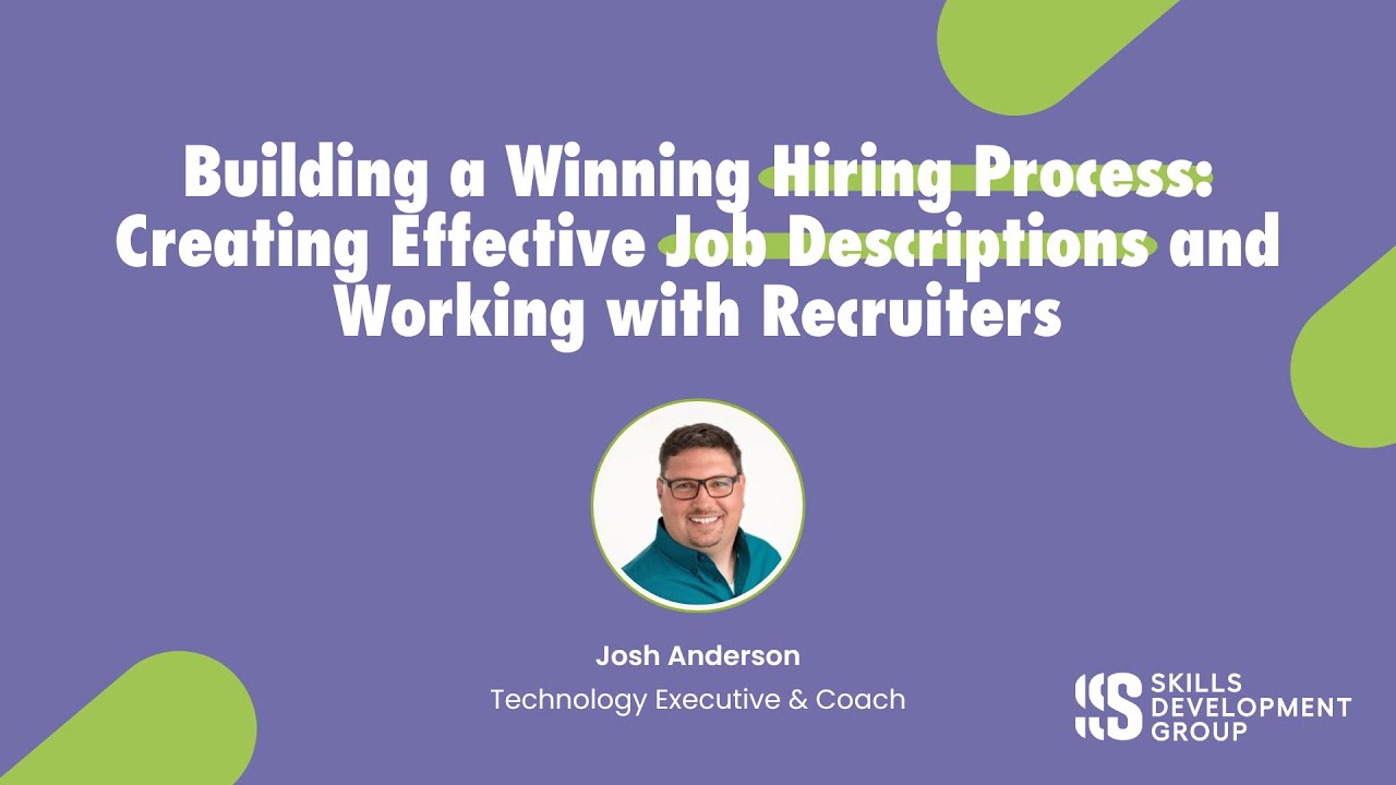 Building A Winning Hiring Process Creating Effective Job Descriptions