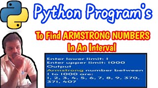 To Find ArmStrong Numbers in an Interval in Python Programming || Python Programming