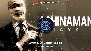 Java & Dj UZbeatsz Pro - (Achinaman remix)