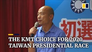 Taiwan’s Kuomintang party nominates Han Kuo-yu for 2020 presidential election