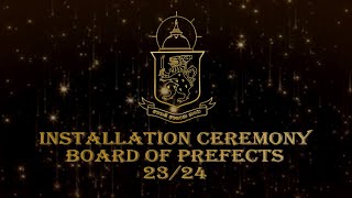 Installation Ceremony of the Board of Prefects 2023/24