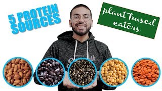 5 Protein Sources For Plant Based Eaters