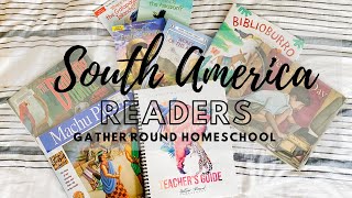 GATHER ROUND HOMESCHOOL || Paired Readers for SOUTH AMERICA Unit Study || HOMESCHOOL CURRICULUM 2021