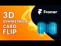 3D Symmetrical Card Flip Animation in Framer (& Free File)