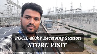 PGCIL Store Visit# 400kv Substation# Power Grid Corporation of India Limited.