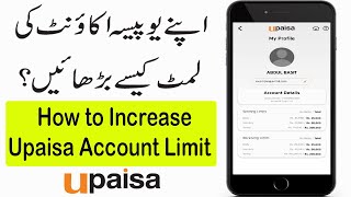 How to Increase UPaisa Account Limits | UPaisa Account ki Limits kaise badhaye | Technical Source