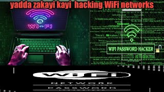 yadda zakayi kayi hacking WiFi networks