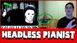 Headless Michael Myers Plays Piano on Omegle Prank!!