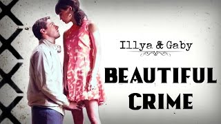 Illya & Gaby | Beautiful Crime