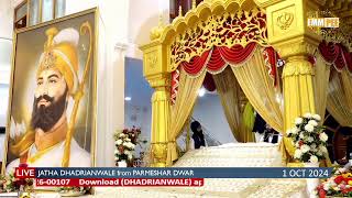 Jatha Dhadrianwale Live from Parmeshar Dwar | 1 Oct 2024 | Emm Pee