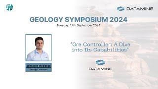 Ore Controller: A Dive into Its Capabilities | Jamieson Woolcock, Datamine