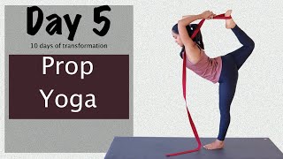 Yoga at Home - Day 5 - Prop Yoga | 10 days of transformation | Yogbela