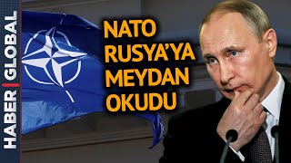 Kriz Büyüyor I NATO'dan Rusya'nın Talebini Ret! Peki Şimdi Ne Olacak?